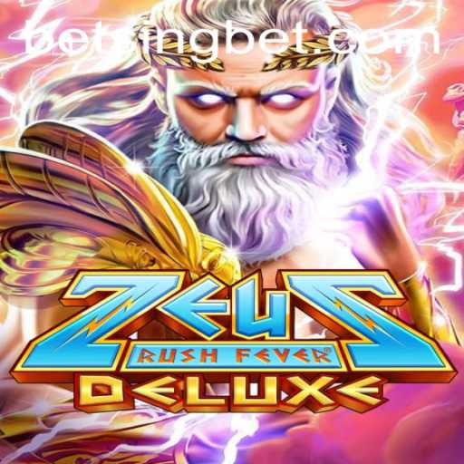 Discover the Exciting World of ZeusRushFeverDeluxe: Gameplay, Strategies, and More